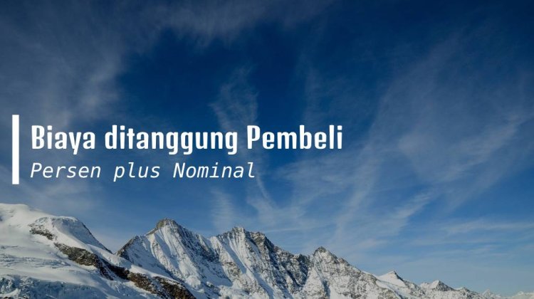 Cara Setup Beban Biaya dibayar Pembeli - Nilai tetap dan Persen